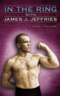 In the Ring With James J. Jeffries - Book