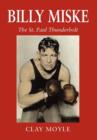 Billy Miske : The St. Paul Thunderbolt - Book