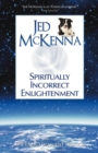 Spiritually Incorrect Enlightenment - Book