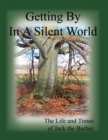 Getting By in A Silent World - Book