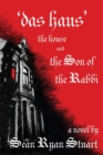 'Das Haus' The House and the Son of the Rabbi : A Novel - Book