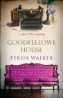 Goodfellowe House : A Lanie Price Mystery - Book