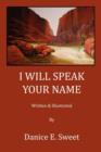 I Will Speak Your Name - Book