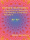 Sepher Sapphires : A Treatise on Gematria - 'The Magical Language' - Volume 2 - Book
