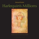 Harlequin's Millions : A Novel - Book