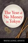 The Year Of No Money In Tokyo - Book