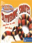 Slithering Snakes and How to Care for Them - eBook