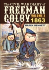 The Civil War Diary of Freeman Colby, Volume 2 : 1863 - Book