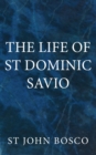 The Life of St. Dominic Savio - Book