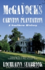 The McGavocks of Carnton Plantation : A Southern History - Book
