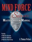 Mind Force Secrets Master System Manual - Book