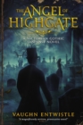 The Angel of Highgate : A Gothic Victorian Thriller - Book