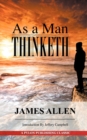 As a Man Thinketh : A Guide to Unlocking the Power of Your Mind - Book