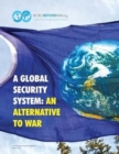 A Global Security System : An Alternative to War - Book