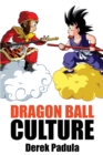Dragon Ball Culture Volume 1 : Origin - Book