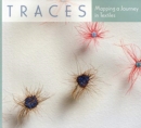 Traces : Mapping a Journey in Textiles - Book