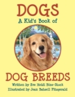 Dogs : A Kid's Book of DOG BREEDS - Book