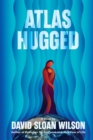 Atlas Hugged - Book