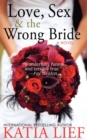 Love, Sex & the Wrong Bride - Book