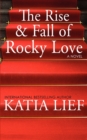The Rise and Fall of Rocky Love - Book