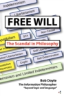 Free Will : The Scandal in Philosophy - Book