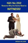 101 No 262 Reasons Why the Saints Need to Witness! - Book