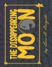 The Disappearing Moon - Book