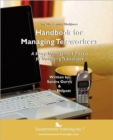 The 21st Century Workforce : Handbook for Managing Teleworkers - Book