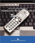 The 21st Century Workforce : How to Manage Teleworkers Toolkit - Book