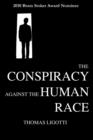 The Conspiracy Against the Human Race - Book