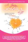 A Juicy, Joyful Life : Inspiration from Women Who Have Found the Sweetness in Every Day - Book