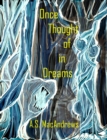 Once Thought of in Dreams - eBook