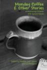 Monday Coffee and Other Stories of Mothering Children with Special Needs - Book