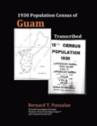 1930 Population Census of Guam : Transcribed - Book