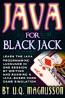 Java for Black Jack: Learn the Java Programming Language in One Session by Writing and Running a Java-Based Card Game Simulation - eBook