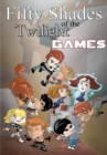Fifty Shades of the Twilight Games - Book
