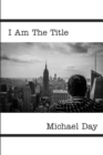 I Am The Title - Book