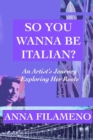 So You Wanna Be Italian? - Book