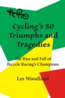 Cycling's 50 Triumphs and Tragedies - Book