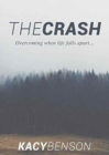 The Crash : Overcoming When Life Falls Apart - Book
