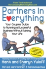Partners In Everything : Your Couples' Guide to Running a Successful Business Without Ruining Your Life - Book