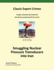Smuggling Nuclear Pressure Transducers into Iran - Book