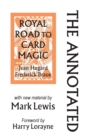 The Annotated Royal Road to Card Magic : with new material by MARK LEWIS - Book