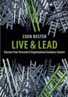 Live and Lead : Discover Your Personal & Organisational Guidance System - Book