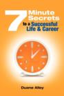 7 Minute Secrets : To a Successful Life and Career - Book
