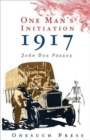 One Man's Inititation : 1917 - Book