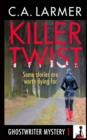 Killer Twist : A Ghostwriter Mystery - Book