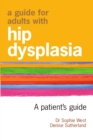 A Guide for Adults with Hip Dysplasia - Book