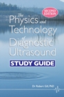 The Physics and Technology of Diagnostic Ultrasound : Study Guide (Second Edition) - Book