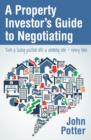 A Property Investor's Guide to Negotiating - Book